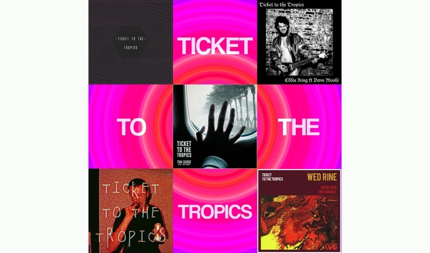 Vijf keer Ticket to the Tropics.